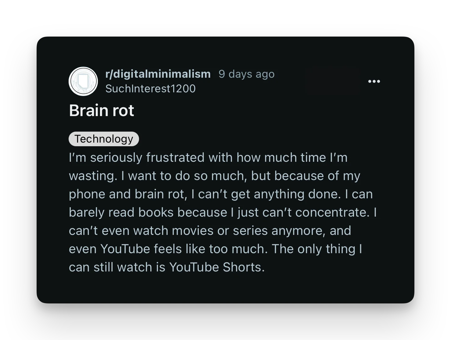 A post on r/digitalminimalism titled “Brain rot”, describing being unable to concentrate on books, films or even YouTube — only Shorts
